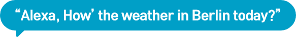 예시1. Alexa, How' the weather in Berlin today? 발화 시 우측에 날씨 ui 카드 노출