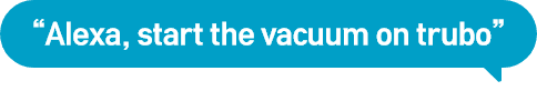 예시2. Alexa, start the vacuum on trubo 발화